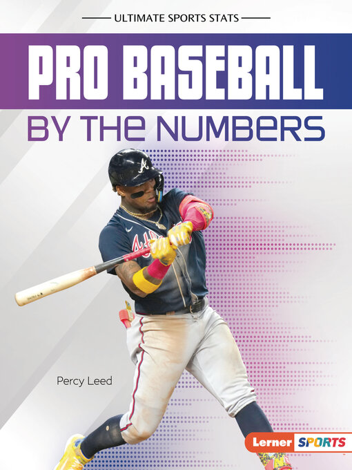 Title details for Pro Baseball by the Numbers by Percy Leed - Available